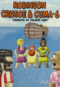Robinson Crusoe ve Cuma - 6