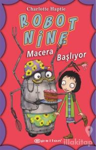 Robot Nine - Macera Başlıyor