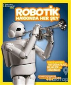 Robotik Hakkında Her Şey