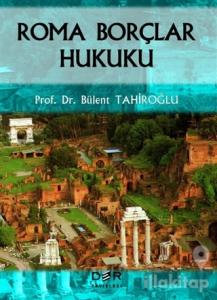 Roma Borçlar Hukuku (Ciltli)