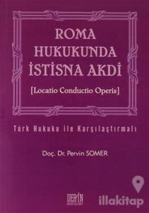 Roma Hukukunda İstisna Akdi