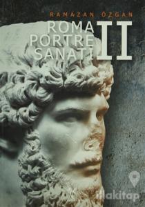 Roma Portre Sanatı 2 (Ciltli)