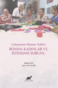 Roman Kadınlar ve İstihdam Sorunu (Ciltli)