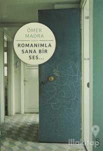 Romanımla Sana Bir Ses…