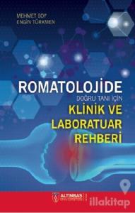 Romatolojide Doğru Tanı İçin Klinik ve Laboratuar Rehberi