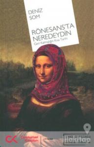 Rönesans'ta Neredeydin
