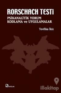Rorschach Testi - Psikanalitik Yorum, Kodlama ve Uygulamalar