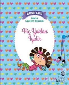 Rose - Lou: Hiç Yoktan İyidir