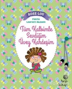 Rose - Lou: Tüm Kalbimle Sevdiğim Üvey Kardeşim
