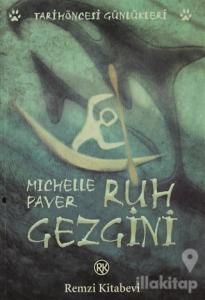 Ruh Gezgini Tarih Öncesi Günlükleri