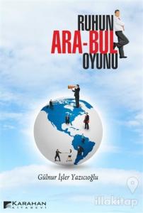 Ruhun Ara-Bul Oyunu