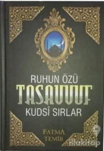 Ruhun Özü Tasavvuf (Ciltli)