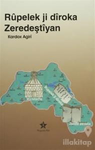 Rupelek Ji Diroka Zeredeştiyan