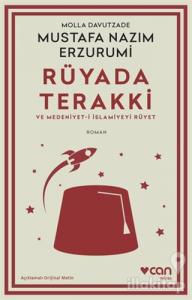Rüyada Terakki ve Medeniyet-i İslamiyeyi Rüyet (Açıklamalı Orijinal Metin)