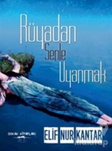 Rüyadan Senle Uyanmak