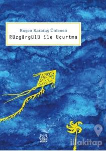 Rüzgargülü ile Uçurtma