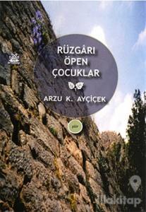 Rüzgarı Öpen Çocuklar