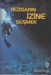 Rüzgarın İzinde Düşmek