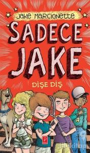 Sadece Jake - Dişe Diş (Ciltli)