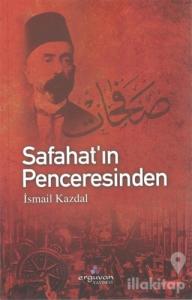 Safahat'ın Penceresinden