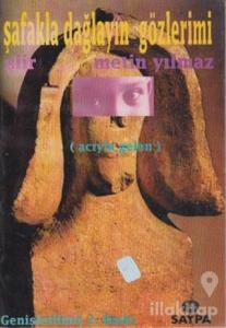Şafakla Dağlayın Gözlerimi