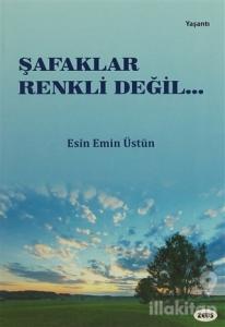 Şafaklar Renkli Değil
