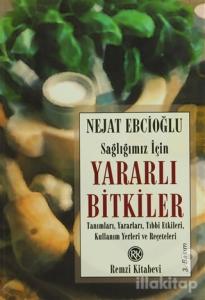 Sağlığımız İçin Yararlı Bitkiler