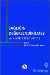 Sağlığın Değerlendirilmesi ve Klinik Karar Verme