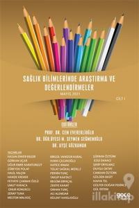 Sağlık Bilimlerinde Araştırma ve Değerlendirmeler Cilt 1