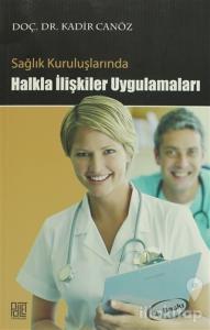 Sağlık Kuruluşlarında Halkla İlişkiler Uygulamaları