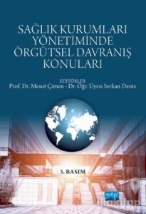 Sağlık Kurumları Yönetiminde Örgütsel Davranış Konuları