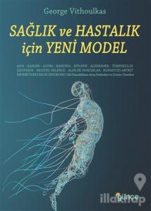 Sağlık ve Hastalık İçin Yeni Model