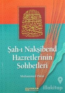 Şah - ı Nakşibend Hazretlerinin Sohbetleri