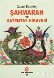 Şahmaran ve Hatemtay Hikayesi