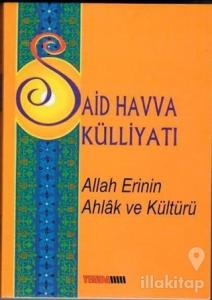 Said Havva Külliyatı - Allah Erinin Ahlak ve Kültürü