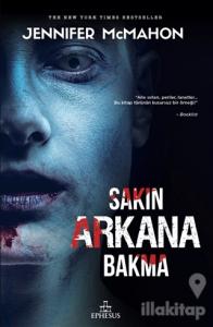 Sakın Arkana Bakma (Ciltli)