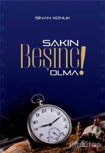 Sakın Beşinci Olma !