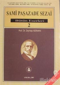 Sami Paşazade Sezai Bütün Eserlri Cilt: 2