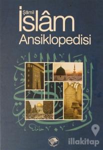 Şamil İslam Ansiklopedisi 1. Cilt (Ciltli)