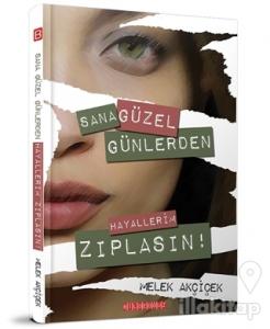 Sana Güzel Günlerden Hayallerim Zıplasın!