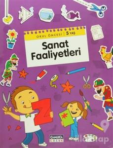 Sanat Faaliyetleri - Okul Öncesi 5 Yaş