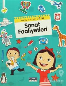 Sanat Faaliyetleri - Okul Öncesi 6 Yaş