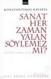 Sanat Her Zaman Yalan Söylemez mi?