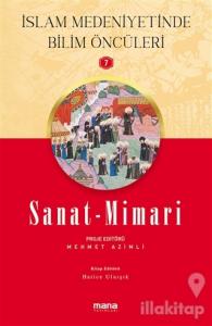 Sanat - Mimari - İslam Medeniyetinde Bilim Öncüleri 7