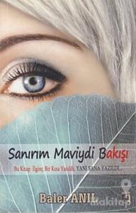 Sanırım Maviydi Bakışı
