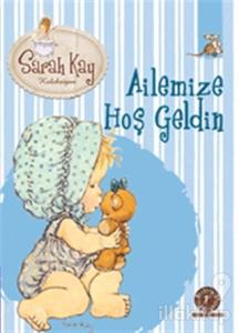 Sara Kay Koleksiyonu 9 : Ailemize Hoş Geldin