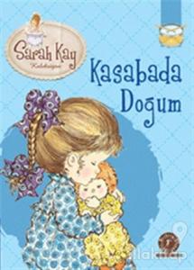 Sarah Kay Koleksiyonu 8 : Kasabada Doğum