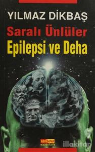 Saralı Ünlüler Epilepsi ve Deha (Ciltli)