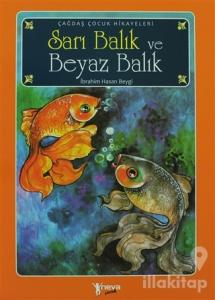 Sarı Balık ve Beyaz Balık