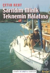 Sarıldım Minik Teknemin Halatına